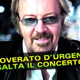 Umberto Tozzi Ricoverato D'Urgenza: Salta Il Concerto! 