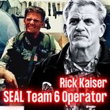 27 Years in SEAL Team 6 (DEVGRU) | Rick Kaiser | Ep. 272