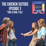 The Chicken Sisters Episode 3 (Encore)