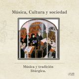 Música y tradición Litúrgica