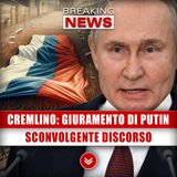 Cremlino, Giuramento Di Putin: Sconvolgente Discorso Ai Cittadini!