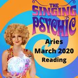 Aries March 20 The Singing Psychic horoscope reading of the songs in their heart