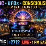Music, UFOs & Hyperdimensional Reality | Mike Fiorito – The Innerspace of Outerspace | TSP #2712