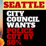 SEATTLE CITY COUNCIL HASN'T LEARNED ANYTHING FROM CHOP