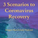 3 Scenarios to Coronavirus Recovery