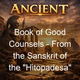 Book of Good Counsels - From the Sanskrit of the Hitopadesa - Sir Edwin Arnold