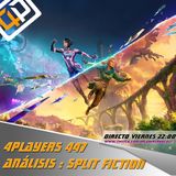4Players 447 Analizamos #Splitfiction