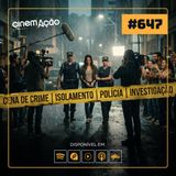 #647: A onda de true crime no streaming