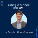 La Scuola di (dopo)domani - Giorgio Morelli, CEO WeStudents