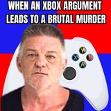 When An Xbox Argument Leads To A BRUTAL Murder
