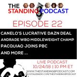 Ep 22 -  Canelo Alvarez Lucrative DAZN Deal, Andrade New WBO Champ