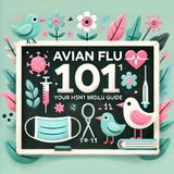 H5N1 Bird Flu Explained: Essential Facts About Avian Influenza Transmission, Prevention, and Global Health Risks