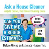 Before You Give a Rough Estimate for Cleaning Services
