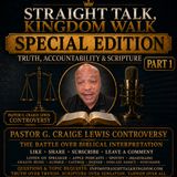 SPECIAL EDITION — Part 1 Pastor G. Craige Lewis: Allegations, Accountability, and the Biblical Standard of Evidence