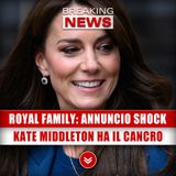 Royal Family, Annuncio Shock: Kate Middleton Ha il Cancro!