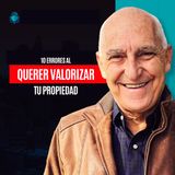 10 Errores Al Querer Valorizar Tu Propiedad