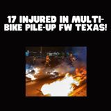 17 Injured in Multi-Motorcycle Crash in Texas: Mayhem!