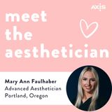 Mary Ann Faulhaber - Advanced Aesthetician in Portland, Oregon