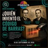 Itinerata con Carolina Mendoza. T2 E9 - Origen desconocido - Código de barras