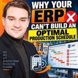 Why Your ERP Can't Build an Optimal Production Schedule