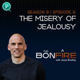 The Misery of Jealousy