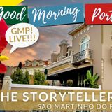 LIVE from The Storytellers Palace in São Martinho Do Porto - Good Morning Portugal!