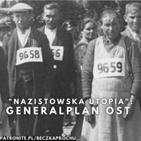 Plan nazistowskiej utopii: Generalny Plan Wschodni (Generalplan Ost)