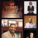 The Gospel Light Radio Show - (Episode 325)