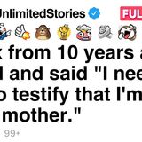 My ex from 10 years ago called and said _I need you to testify that I_m a good mother.