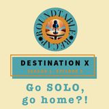 Destination X Season 1 Episode 5