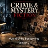 Hound of the Baskervilles version 3 - Sir Arthur Conan Doyle