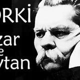 Yazar Ve Şeytan  Maksim Gorki sesli kitap tek parça