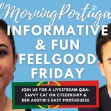 Savvy Cat on Citizenship & Ben's Back with Easy Portuguese - A Good Morning Portugal! LIVESTREAM