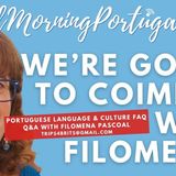 We're going to Coimbra with Filomena on Good Morning Portugal!