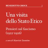 Benedetto Croce, Una visita dello Stato Etico