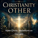 Mater Christi Meditations on Our Lady - Mother St Paul