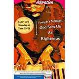 ADORATION with Mac: Tonight's Message "God Sees Us As Righteous"