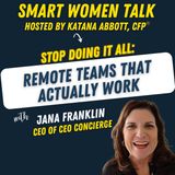 How to Build a Remote Team Without Burnout with Jana Franklin