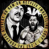 THE FOREVER RIVALRY or RAW ON NETFLIX (Wrestling Soup 7.1.25)
