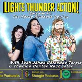74. Star Wars Force Awakens ft. Leah & Bethanne  | Lights, Thunder, Action!