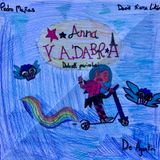 Onde di storie.  Ep. 1. Anna Kadabra. Dolcetti pericolosi.