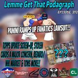 Episode 202: Panini Ramps Up Fanatics Lawsuit, Topps Update Screw-Up, Bedard & More!