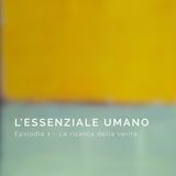 Episodio 1 - La ricerca della verità
