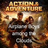 Airplane Boys among the Clouds - John Luther Langworthy