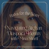 Navigating Afghan Diaspora Identity with Mina Sharif
