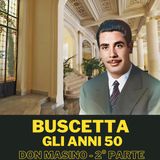 Buscetta "Don Masino" (2° parte - gli anni 50)