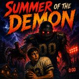 Summer of the Demon pt 1: Cursed Objects & Camp Horror