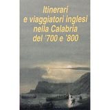 Brian Hill - Viaggiatori inglesi in Calabria nel ‘700 e ‘800