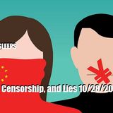 Corruption, Censorship, and Lies 10/28/20 Vol.9 #197