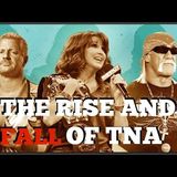 TNA Impact: The Rise and Fall of Wrestling's Wildest Promotion (Extended Cut)